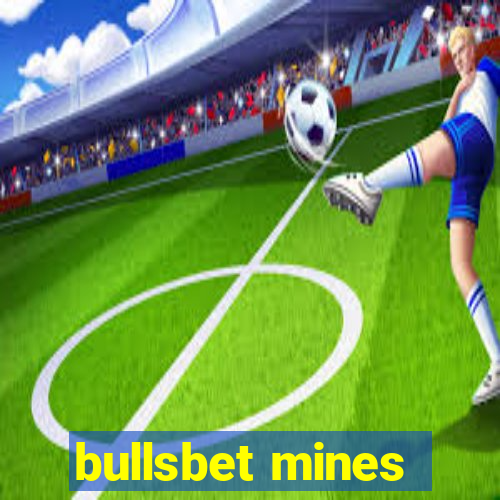 bullsbet mines